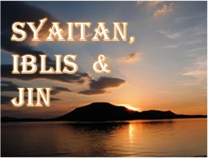 mengenai-jin-syaitan-iblis