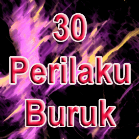 30perilakuburuk
