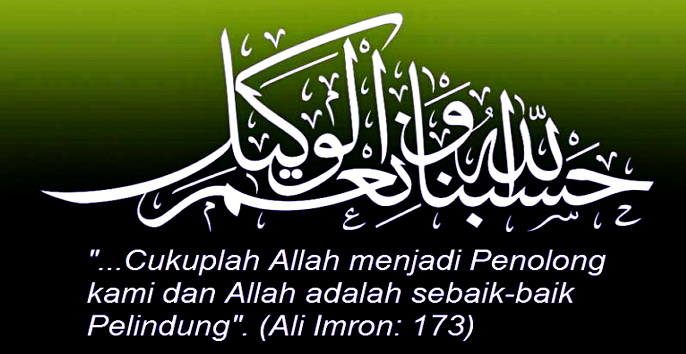 Kedahsyatan Dzikir Hasbunallah Wani'mal Wakil Ni'mal Maula Wani'man Nasir